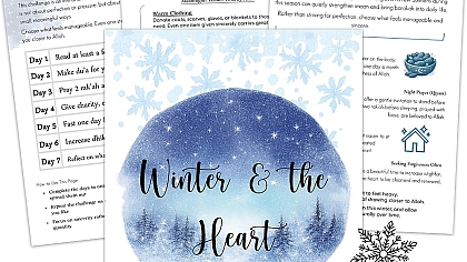Free Islamic Resource: Winter & the Heart: Simple Ways to Increase Imaan