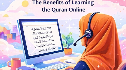 The Benefits of Learning the Quran Online