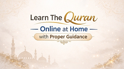 Learn The Quran Online at Home with Proper Guidance